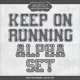Keep On Running - Alpha Set