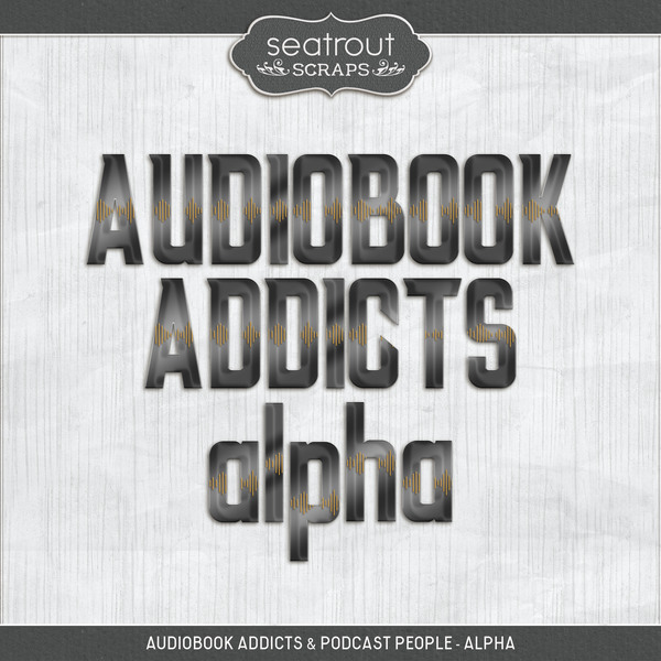 Audiobook Addicts & Podcast People - Alpha Digital Art - Digital Scrapbooking Kits