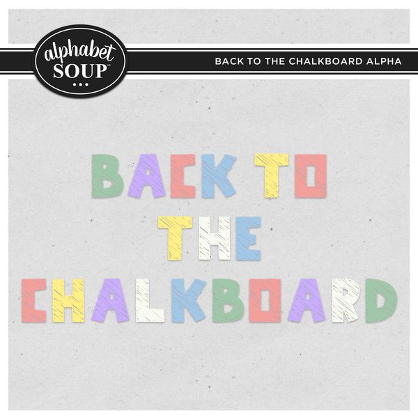 Back to the Chalkboard Alpha Digital Art - Digital Scrapbooking Kits