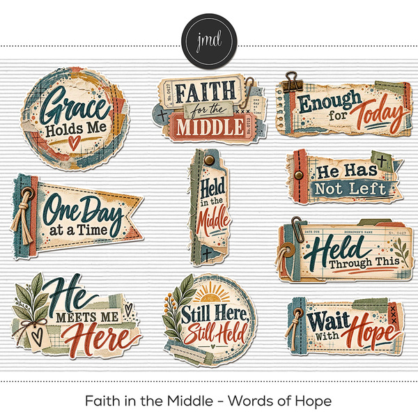 Faith in the Middle - Words of Hope Digital Art - Digital Scrapbooking Kits