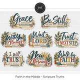 Faith in the Middle - Scripture Truths