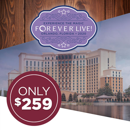Get your FOREVER Live 2020 Convention ticket for just $259! Get your FOREVER Live 2020 Convention ticket for just $259!