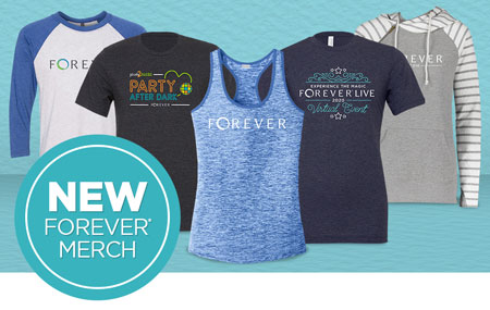 Get your FOREVER Merchandise today! Get your FOREVER Merchandise today!