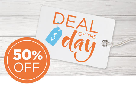 Save 50% on the Deal of the Day! Save 50% on the Deal of the Day!