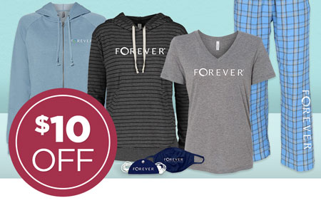 Save $10 on your FOREVER Merchandise order! Save $10 on your FOREVER Merchandise order!