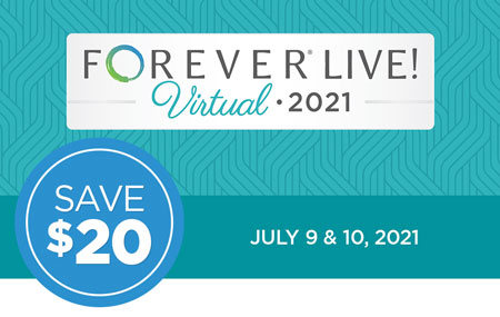 Get your FOREVER Live! Virtual event ticket for just $69 (client access) or $99 (expanded Ambassador access)! Get your FOREVER Live! Virtual event ticket for just $69 (client access) or $99 (expanded Ambassador access)!