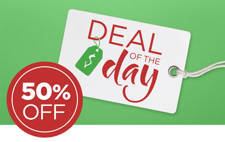 Save 50% on the Deal of the Day! Save 50% on the Deal of the Day!