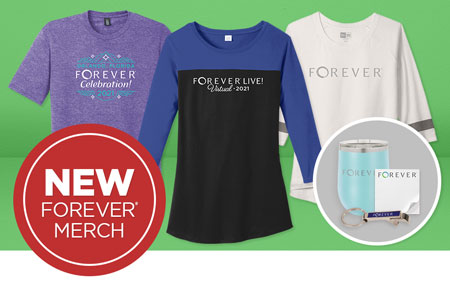 NEW ITEMS: Get your FOREVER Merchandise today! NEW ITEMS: Get your FOREVER Merchandise today!