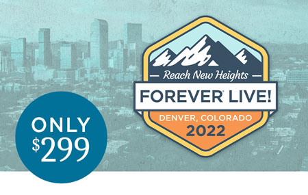 Ambassadors: Get your FOREVER Live! 2022 In-Person event ticket for $299! Ambassadors: Get your FOREVER Live! 2022 In-Person event ticket for $299!