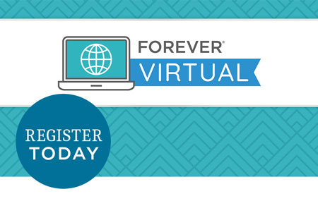 Get your FOREVER Virtual event ticket FREE for Ambassadors or just $49 for client access! Get your FOREVER Virtual event ticket FREE for Ambassadors or just $49 for client access!