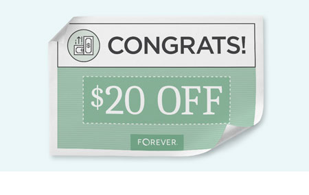 Spread the word! Earn a $20 OFF coupon when you refer a friend to FOREVER*. Spread the word! Earn a $20 OFF coupon when you refer a friend to FOREVER*.