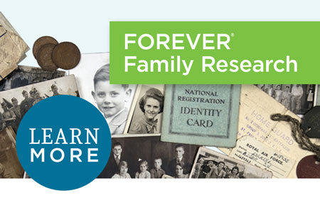 Discover your family history with FOREVER® Family Research! Discover your family history with FOREVER® Family Research!