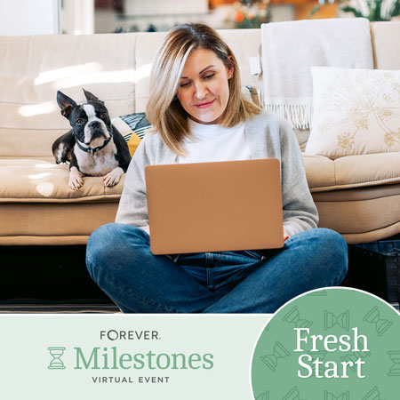 Join us for our FOREVER Milestones - Fresh Start Virtual Event on Tuesday, January 13 from 8-9pm ET!